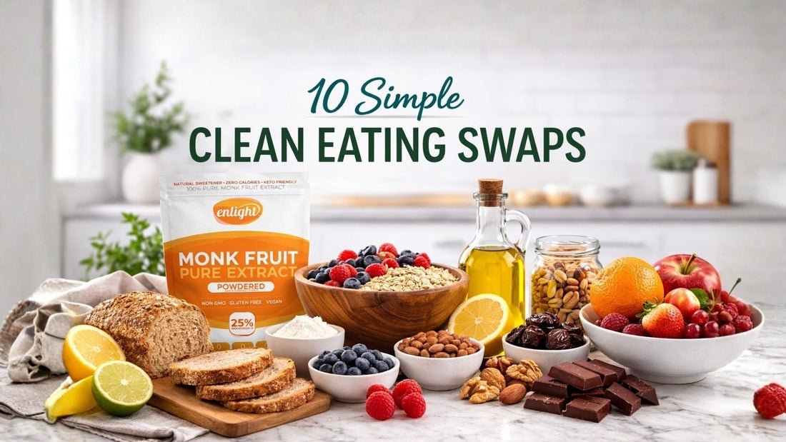 10 Simple Swaps for Clean Eating (That Anyone Can Start Today)