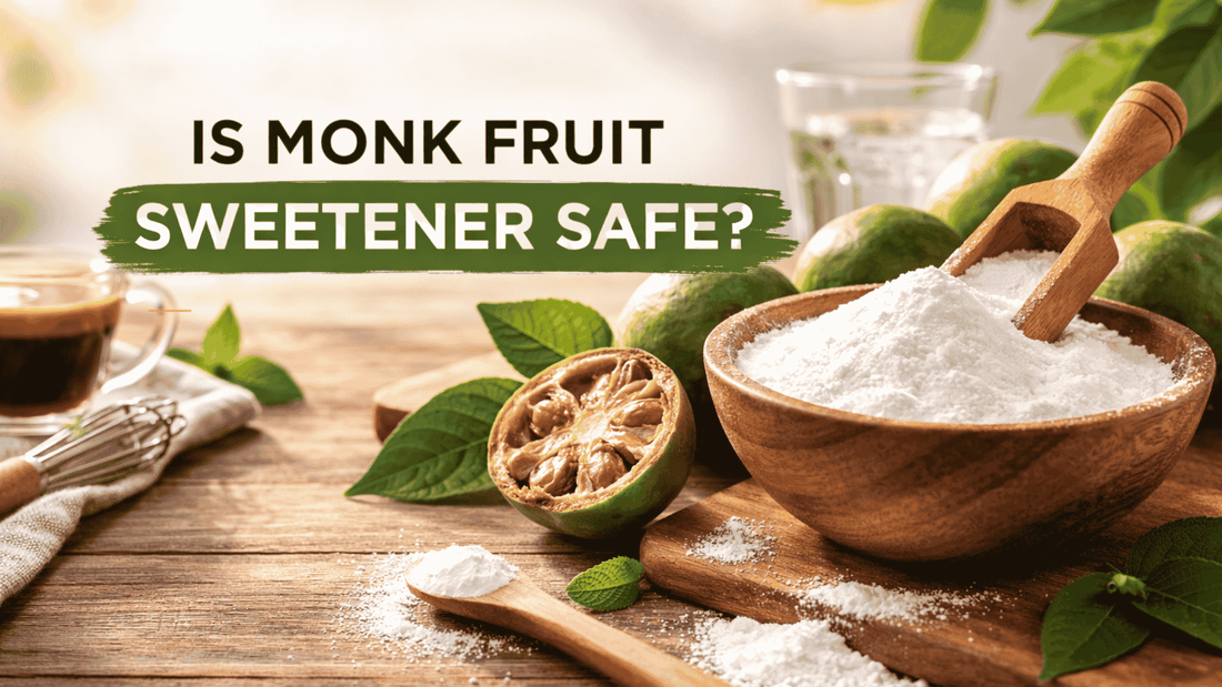 Is Monk Fruit Sweetener Safe? Everything You Need to Know